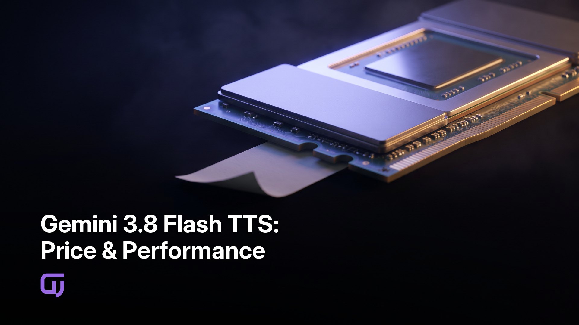 Gemini 3.8 Flash TTS: Price & Performance. A high-speed GPU memory module catching golden light against a dark background, with a price tag partially visible at its edge, emphasizing the balance between cutting-edge silicon performance and — GPUniq